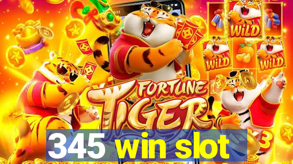 345 win slot